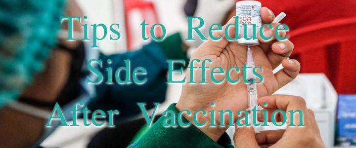 Tips to Reduce Side Effects After Vaccination